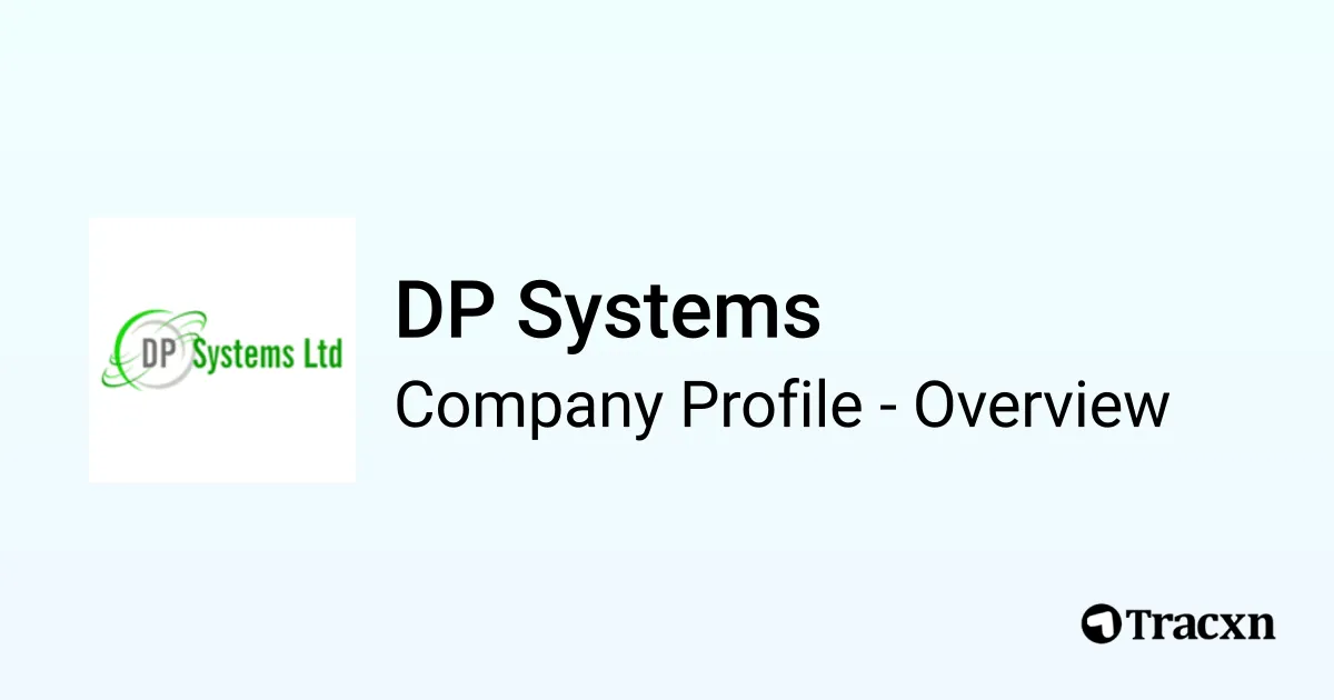 DP Systems - 2026 Company Profile & Competitors - Tracxn