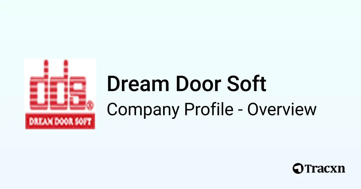 Dream Door Soft - 2026 Company Profile & Competitors - Tracxn