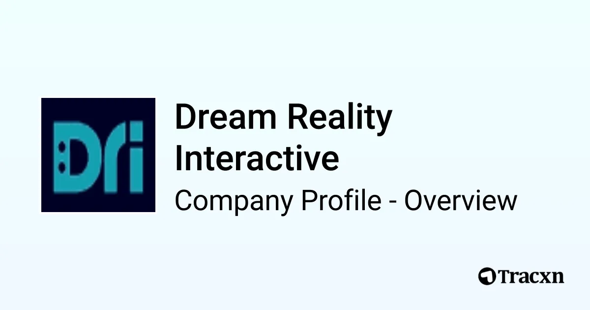 Dream Reality Interactive - 2026 Company Profile, Team, Funding ...