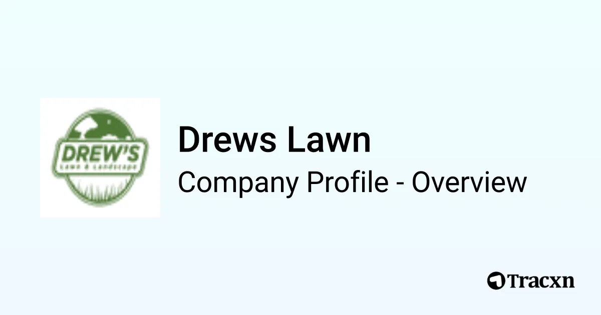 Drews Lawn - 2026 Company Profile & Competitors - Tracxn