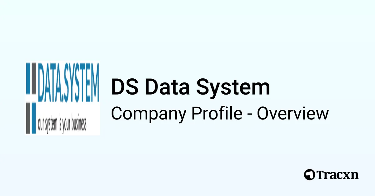 DS Data System - 2026 Company Profile & Competitors - Tracxn