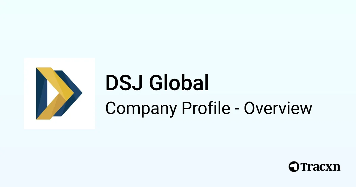 DSJ Global - 2025 Company Profile & Competitors - Tracxn