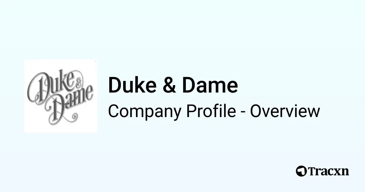 Duke Company Rochester Duke & Dame - 2026 Company Profile, Team, Funding & Competitors - Tracxn