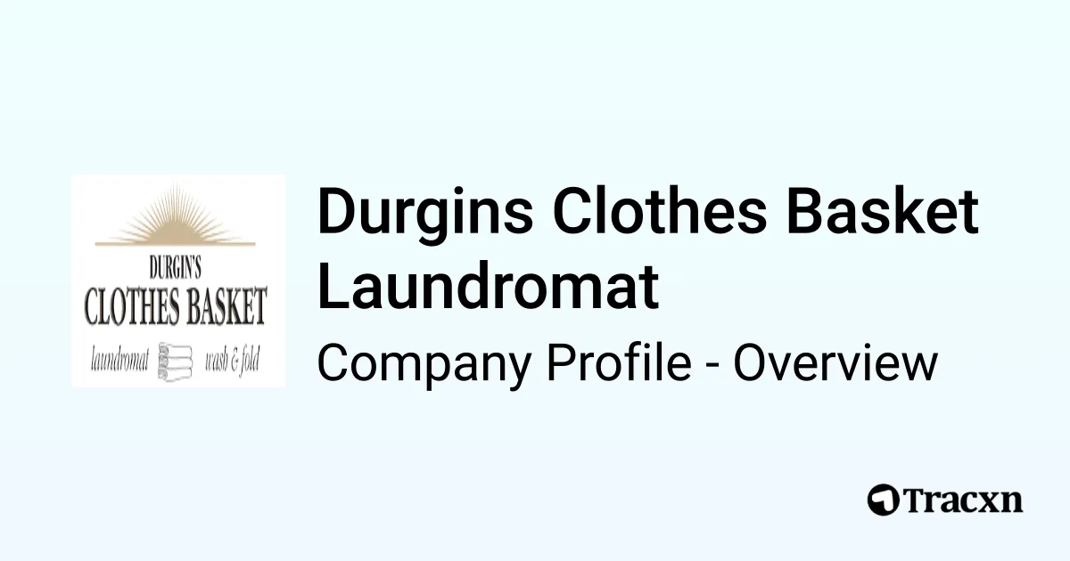 Durgins Clothes Basket Laundromat Company Profile Tracxn