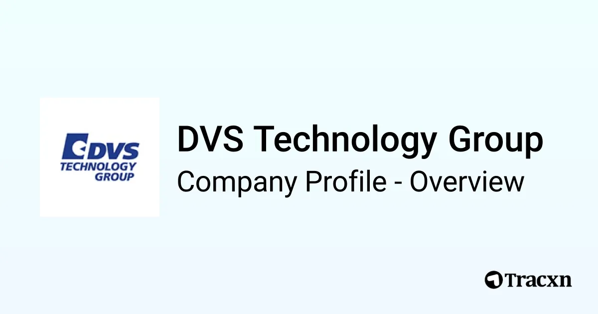 DVS Technology Group - 2026 Company Profile, Team & Competitors - Tracxn