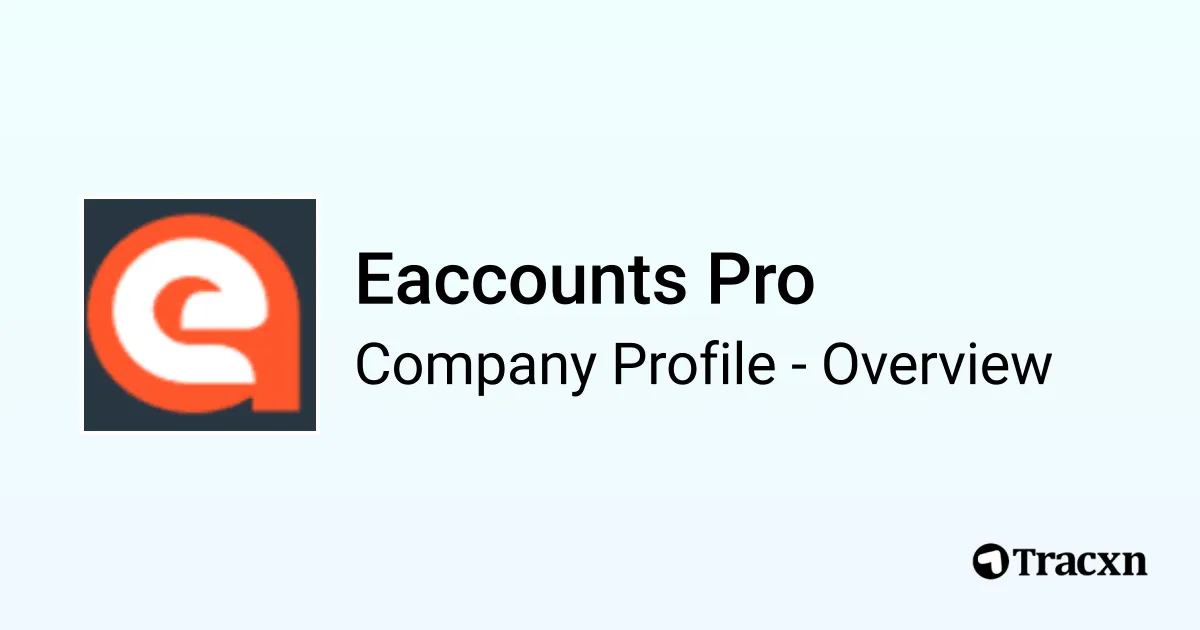 Account. Pro Eaccounts Pro - 2026 Company Profile, Team & Competitors - Tracxn