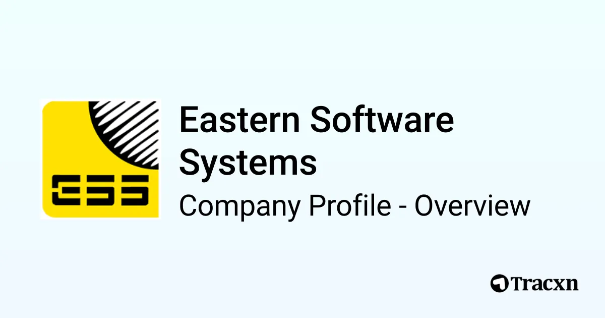 Eastern Software Systems - 2026 Company Profile, Team & Competitors ...