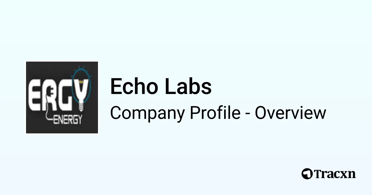 Echo Labs - 2026 Company Profile & Competitors - Tracxn