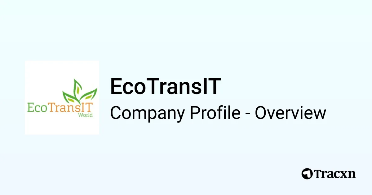 Ecotransit EcoTransIT - 2026 Company Profile & Competitors - Tracxn