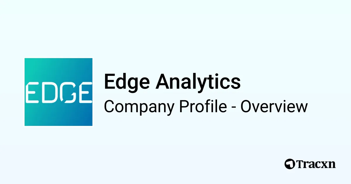 Edge Analytics - 2026 Company Profile, Team & Competitors - Tracxn