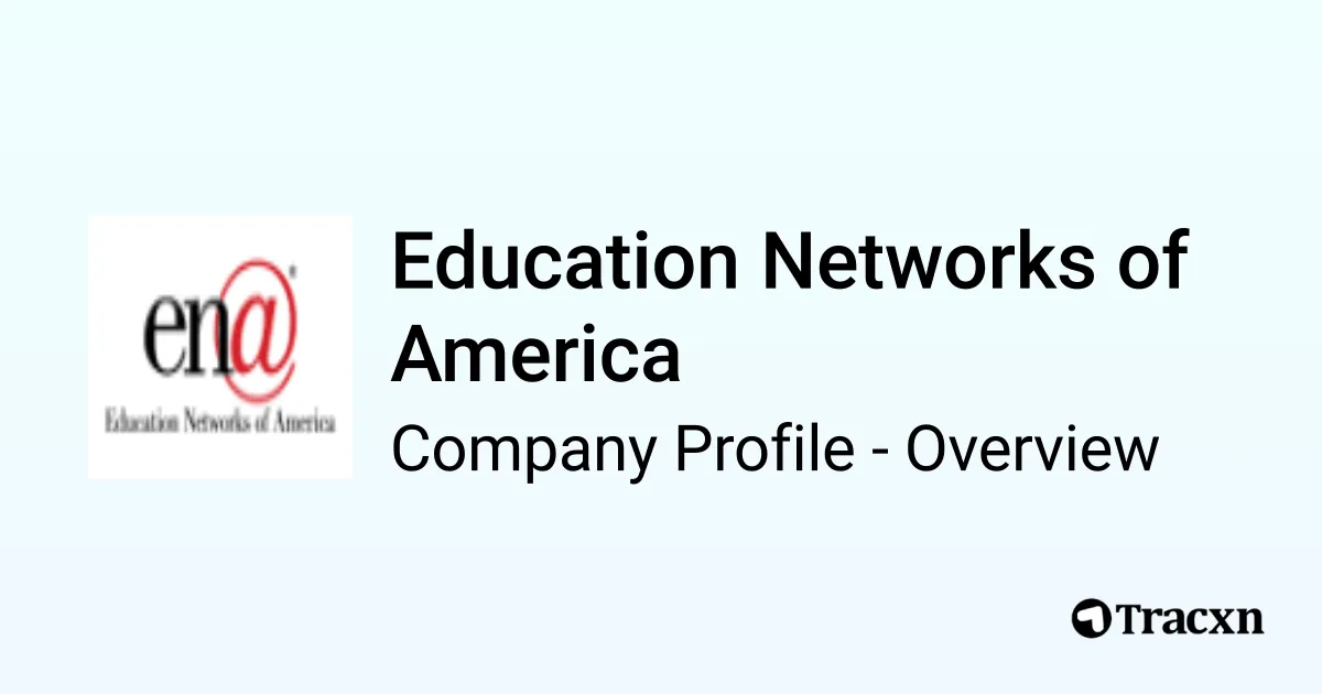 Education Networks of America - 2026 Company Profile, Team, Funding ...