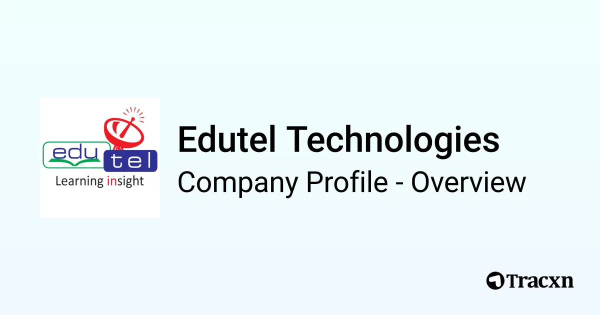 Edutel Edutel Technologies - 2025 Company Profile, Team, Funding, Competitors ...