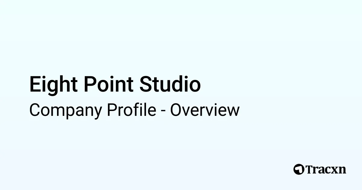 Eight Point Studio - 2026 Company Profile & Competitors - Tracxn