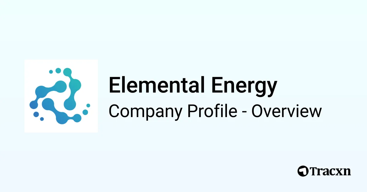 Elemental Energy - 2026 Company Profile, Team & Competitors - Tracxn
