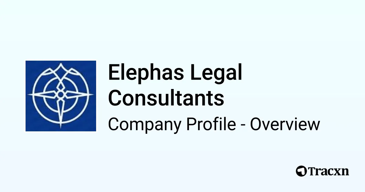 Elephas Legal Consultants - 2026 Company Profile & Competitors - Tracxn