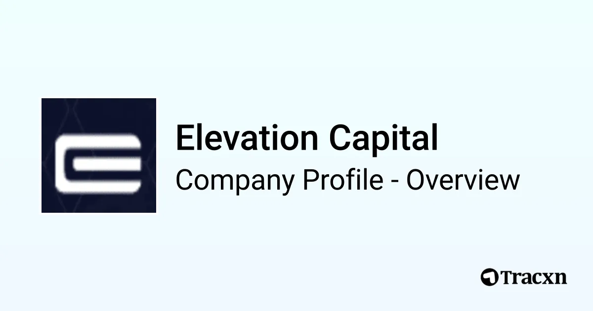 Elevation Capital - 2026 Company Profile, Team, Competitors ...