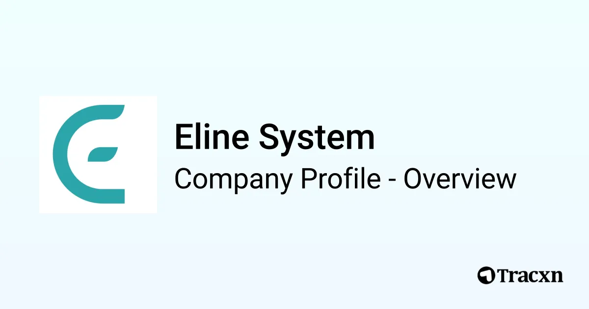 Eline Technology Eline System - 2026 Company Profile & Competitors - Tracxn