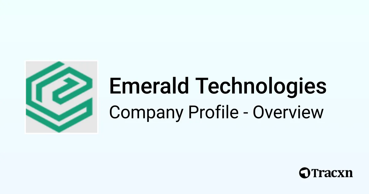 Emerald Technologies - 2026 Company Profile, Team & Competitors - Tracxn