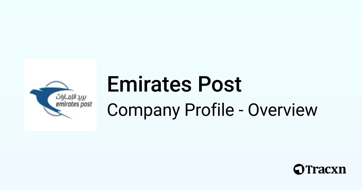 Emirates Post - 2026 Company Profile, Team & Competitors - Tracxn