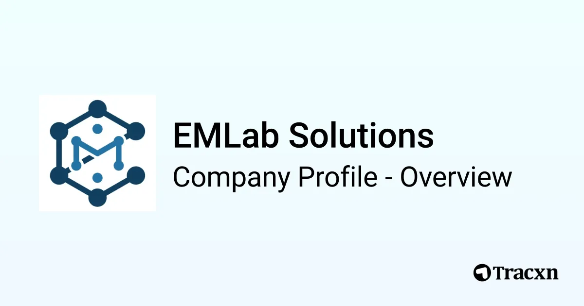 Emlab Unit EMLab Solutions - 2025 Company Profile & Competitors - Tracxn