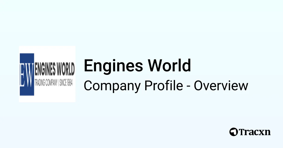 Engines World - 2026 Company Profile, Team & Competitors - Tracxn