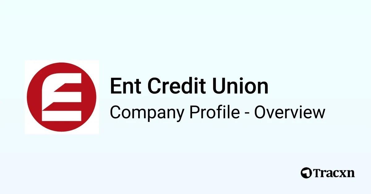Ent Credit Union - 2026 Company Profile & Competitors - Tracxn