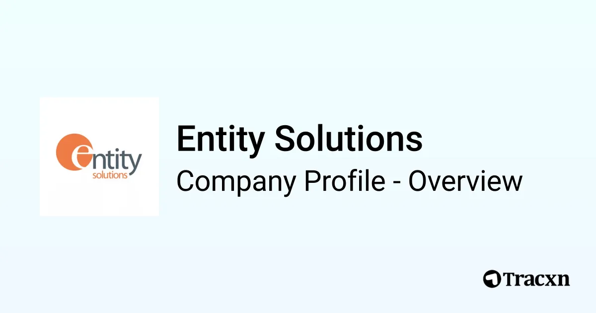 Entity Solutions - 2026 Company Profile & Competitors - Tracxn