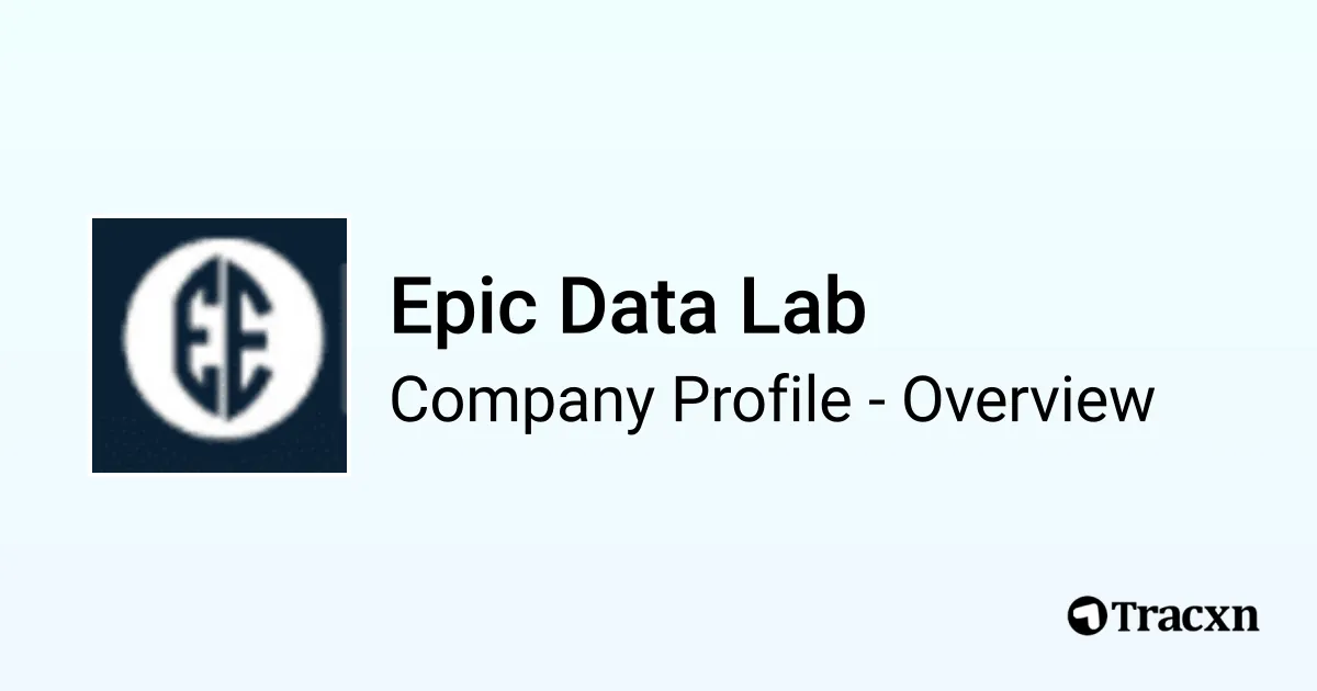 Epic Data Lab - 2026 Company Profile & Competitors - Tracxn