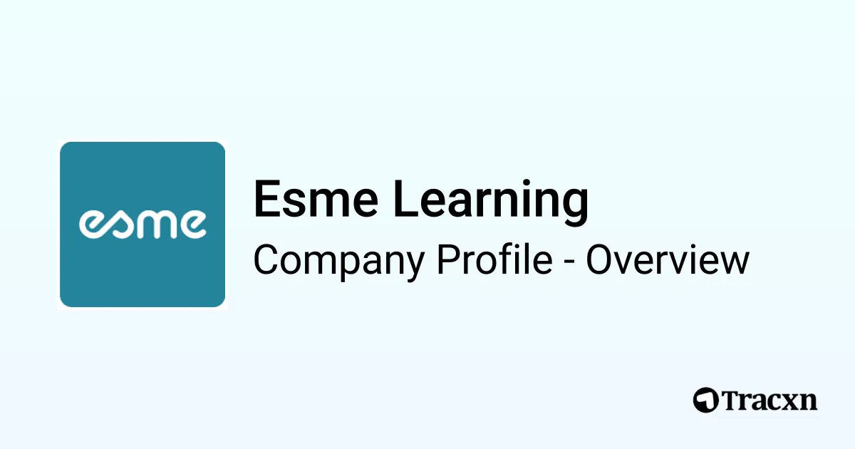 Esme Learning - 2026 Company Profile, Team, Funding & Competitors - Tracxn