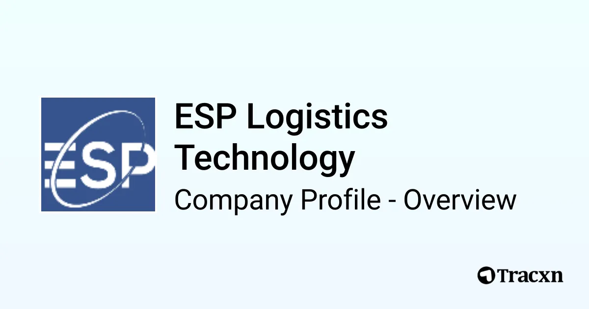 ESP Logistics Technology - 2026 Company Profile, Team, Funding ...