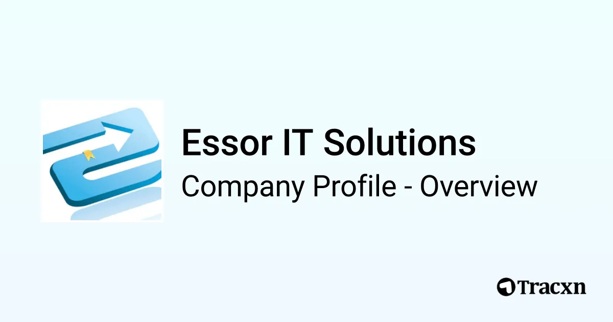 Essor IT Solutions - 2026 Company Profile & Competitors - Tracxn