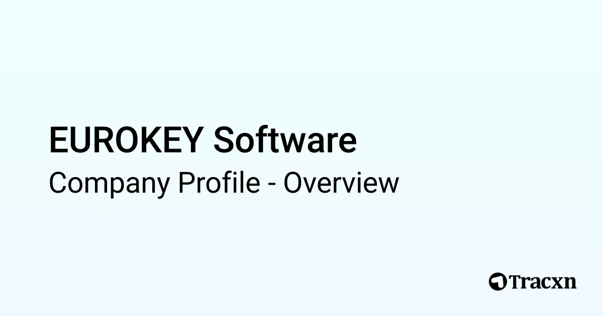 EUROKEY Software - 2026 Company Profile & Competitors - Tracxn