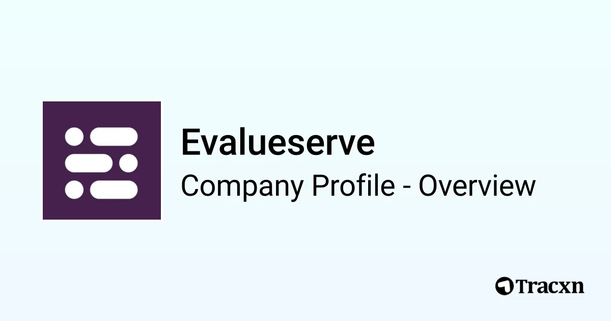 Evalueserve - 2026 Company Profile, Team, Funding, Competitors ...