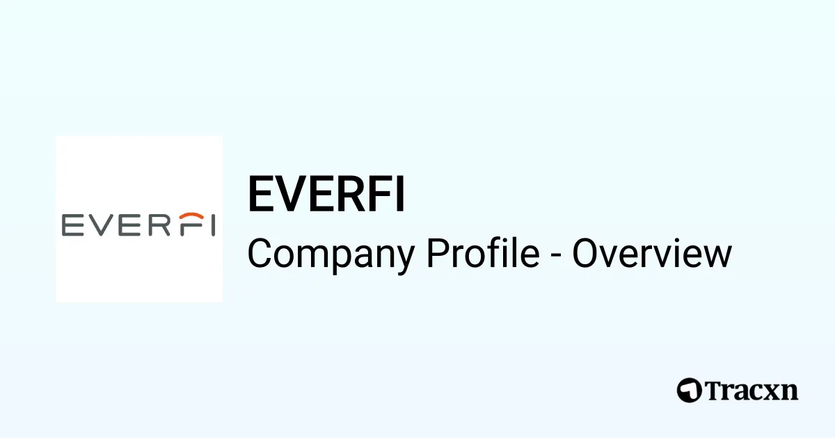 EVERFI - 2026 Company Profile, Team, Funding & Competitors - Tracxn