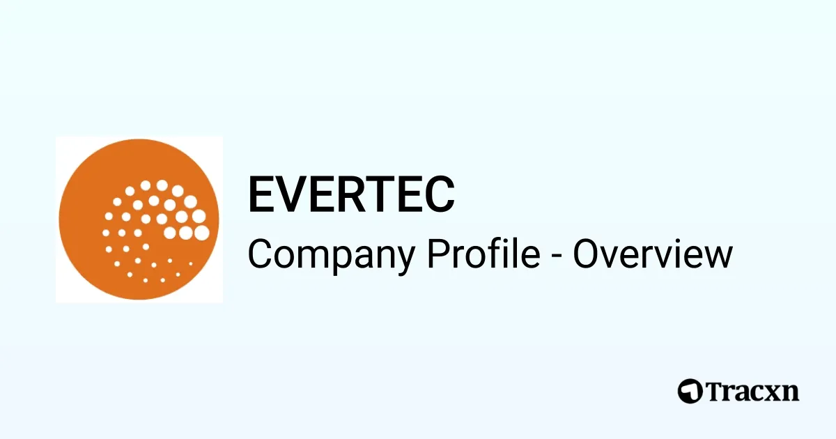 EVERTEC - 2026 Company Profile, Funding, Competitors & Financials - Tracxn