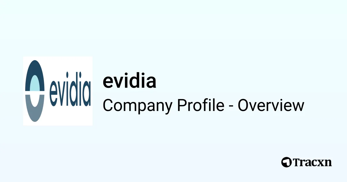 evidia - 2026 Company Profile, Team, Funding & Competitors - Tracxn