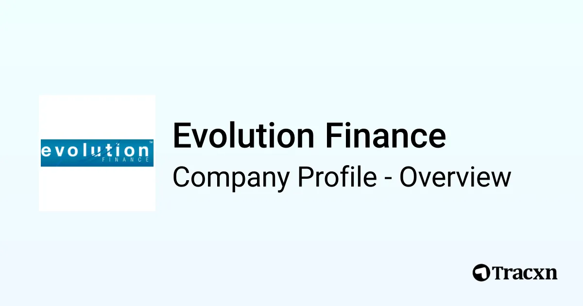 Evolution Finance - 2026 Company Profile, Team, Funding & Competitors ...