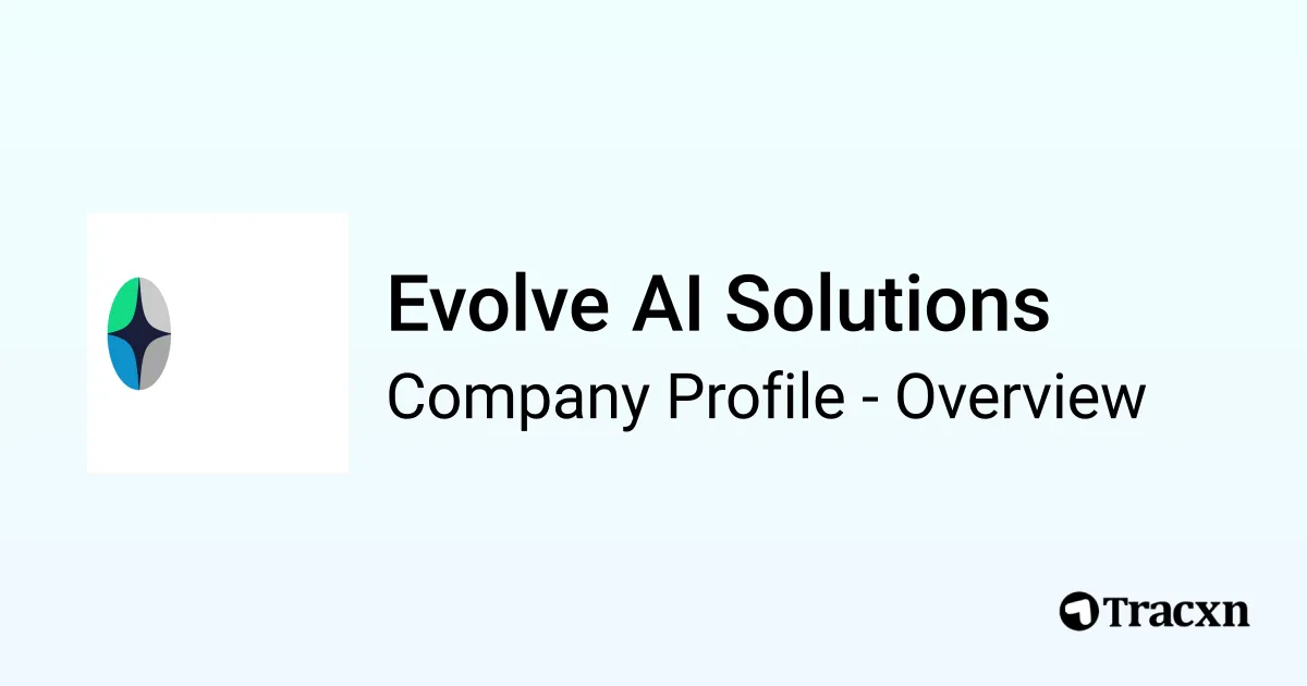 Evolve AI Solutions - 2025 Company Profile & Competitors - Tracxn