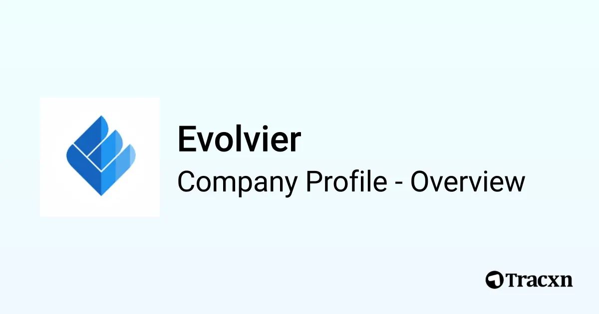 Evolvier - 2025 Company Profile & Competitors - Tracxn