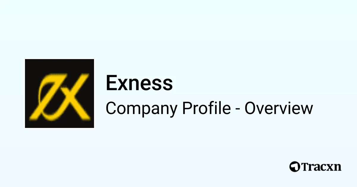 Exness - 2025 Company Profile & Competitors - Tracxn