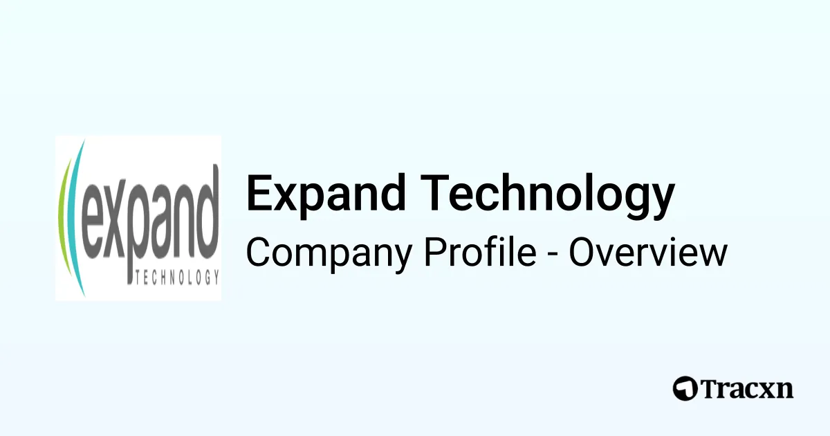Expand Technology - 2026 Company Profile, Team & Competitors - Tracxn