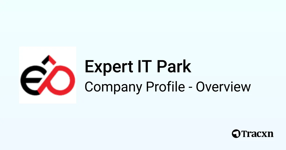 Expert IT Park - 2025 Company Profile & Team - Tracxn