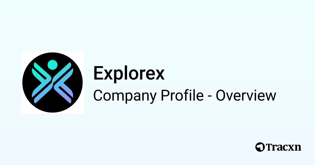 Explorex - 2026 Company Profile, Team, Funding, Competitors ...