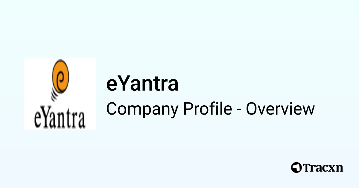 Eyantra Rover eYantra - 2026 Company Profile, Team, Funding, Competitors & Financials ...
