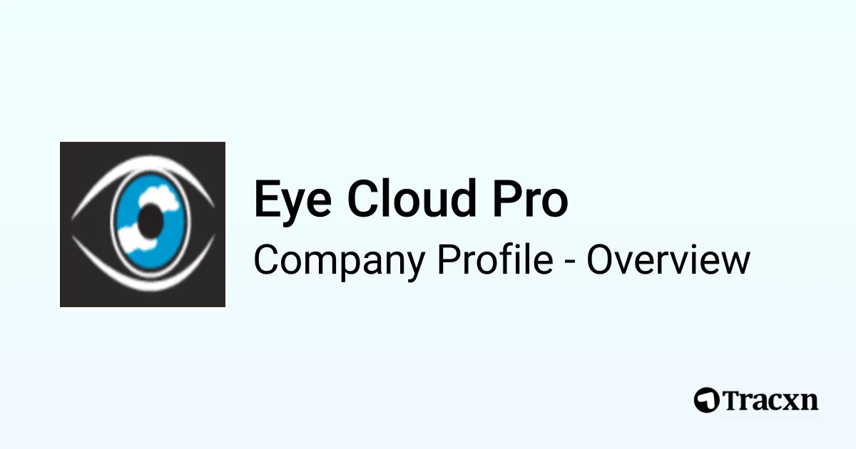 Eye Cloud Pro - 2026 Company Profile, Team & Competitors - Tracxn
