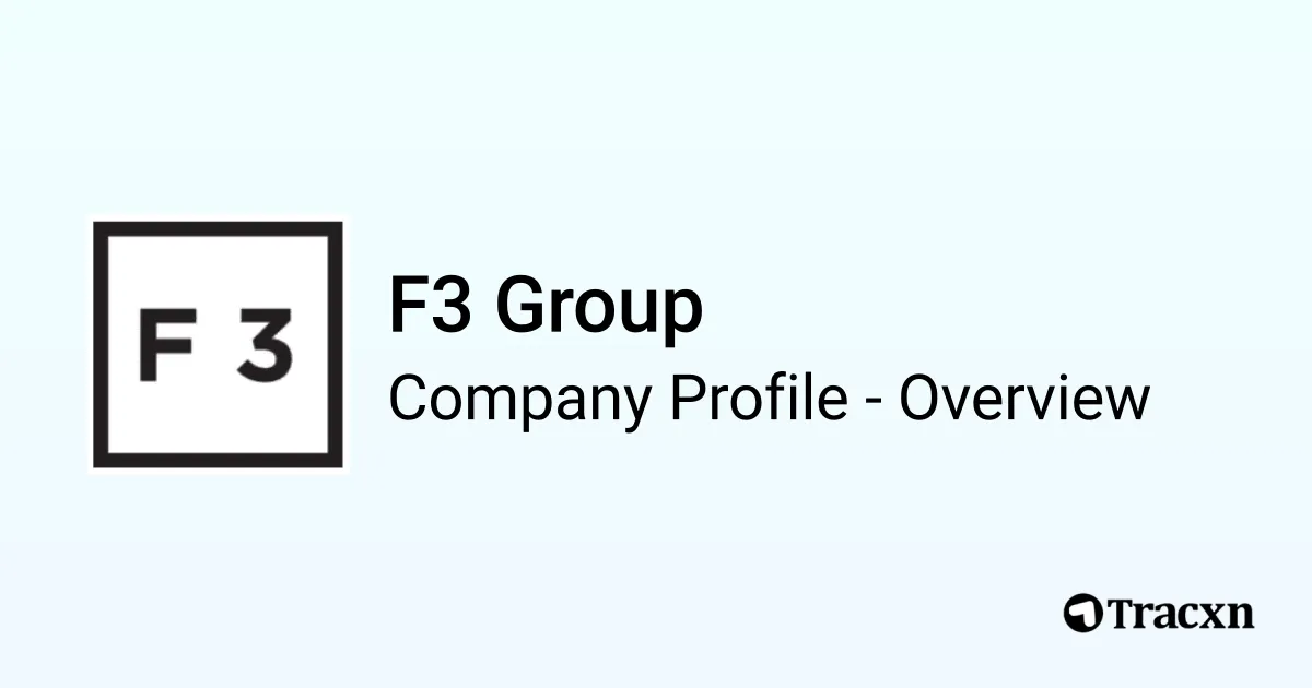 F3 Group - 2026 Company Profile & Competitors - Tracxn
