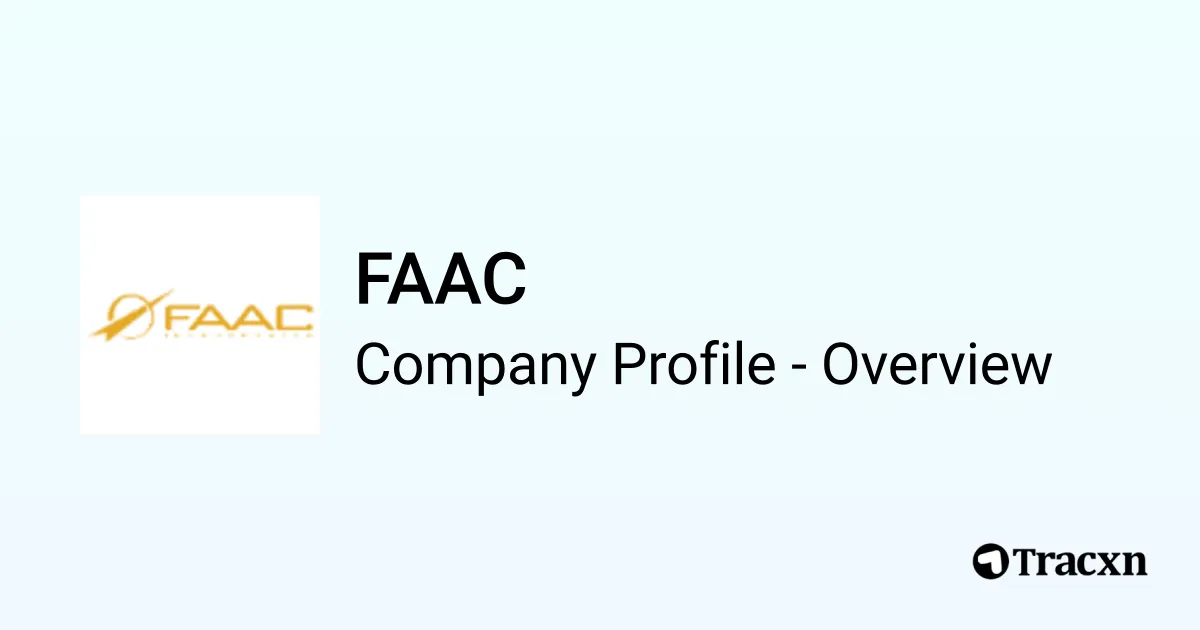FAAC - 2025 Company Profile, Funding & Competitors - Tracxn
