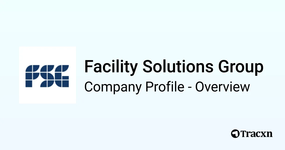Facility Solutions Group - 2026 Company Profile, Team, Competitors ...