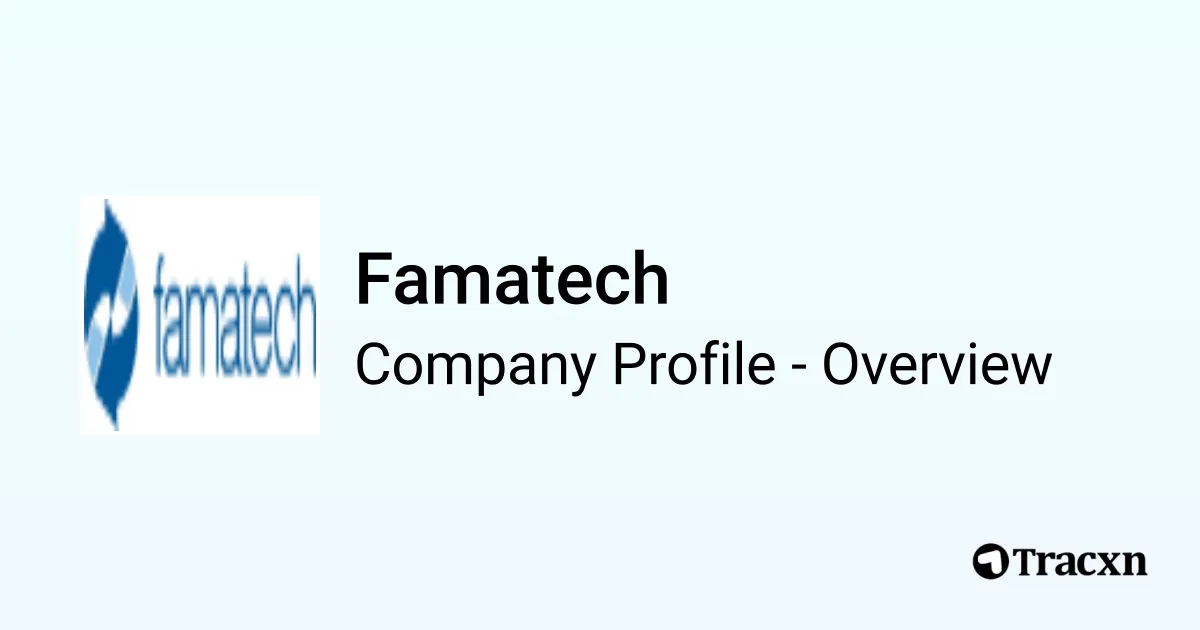 Famatech - 2026 Company Profile, Team & Competitors - Tracxn