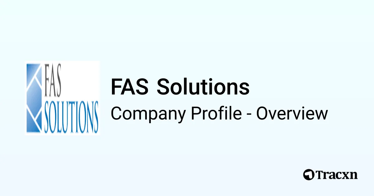 FAS Solutions - 2026 Company Profile & Competitors - Tracxn